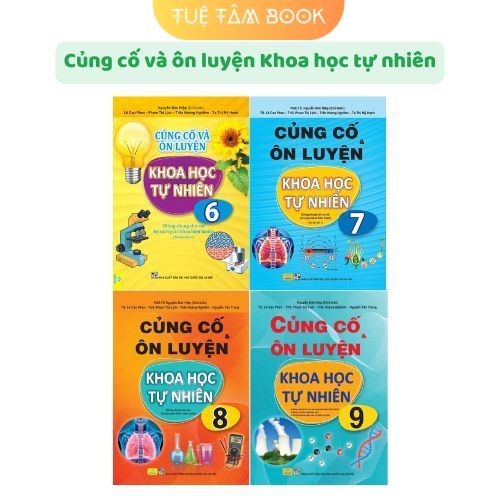 Sách - Củng cố và ôn luyện Khoa học tự nhiên 6 + 7 + 8 + 9