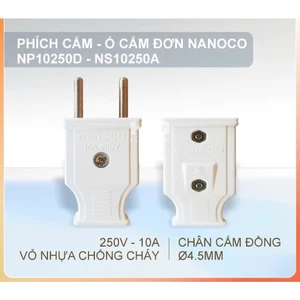 Phích cắm điện Nanoco NP10250D,NS10250A,phích cắm,ổ cắm đơn,phích cắm điện chống cháy,ổ cắm điện đa năng,phích cắm chịu