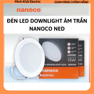 Đèn led âm trần downlight Nanoco NED,đèn âm trần,đèn led ốp trần,đèn downlight âm trần,đèn gắn trần led,đèn led downligh