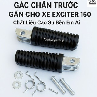Gác chân trước xe máy exciter 150 Ex135 1 bộ đủ lò xo chốt gắn như zin phụ kiện xe máy caoduongracing