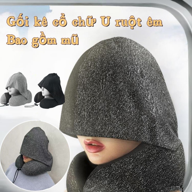 Gối cổ chữ u tích hợp nón đội giúp ngủ,Gối kê cổ chữ U ruột êm,vỏ mềm dành cho du lịch đường dài