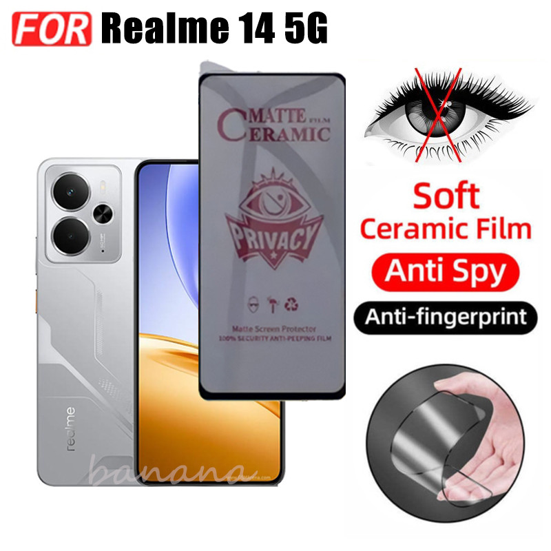 3 TRONG 1 Realme 14 5G Phim gốm chống gián điệp riêng tư cho Realme 14X 13 5G 13 + Realme 12 5G 12X 12 + Ống kính máy ảnh Kính bảo vệ màn hình và phim mặt sau