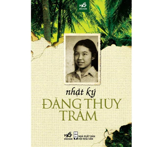 Sách - Nhật ký Đặng Thùy Trâm (Nhã Nam)