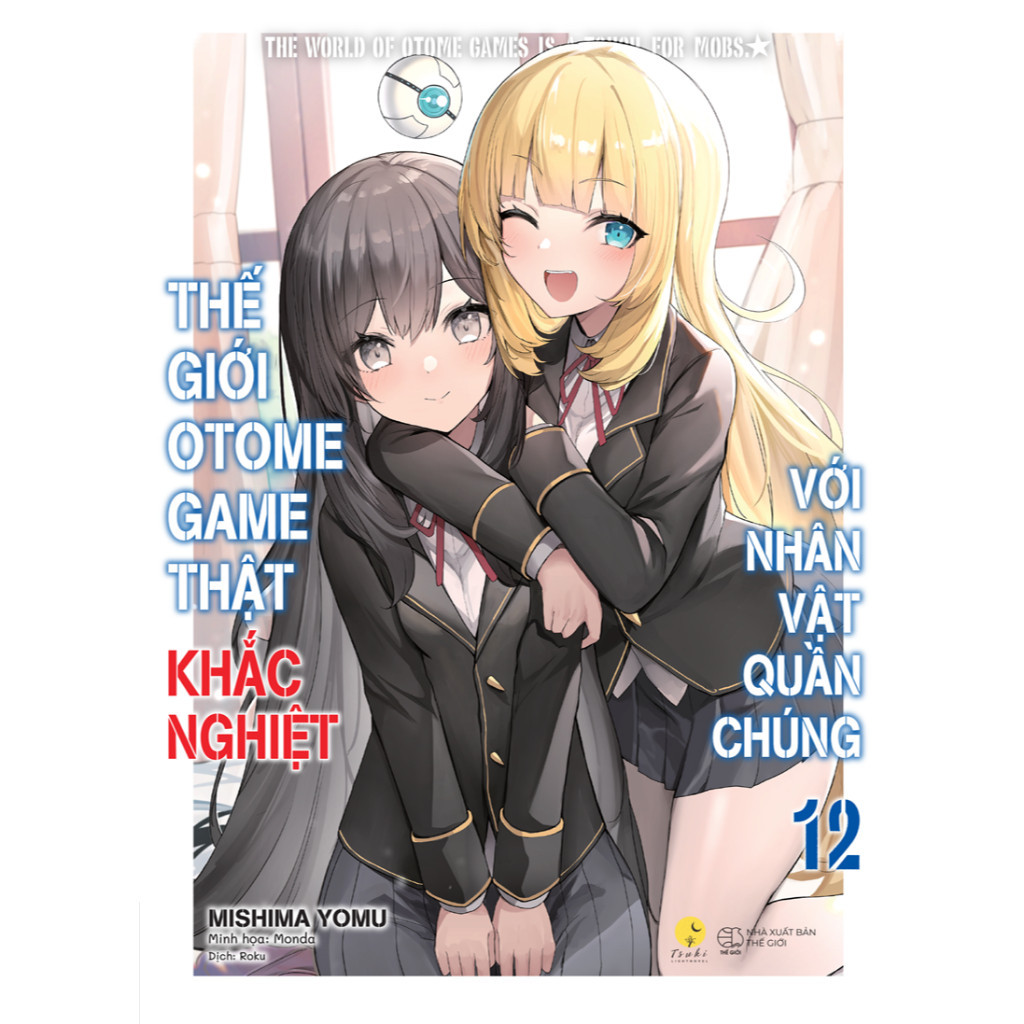 Ảnh Sách Thế Giới Otome Game Thật Khắc Nghiệt Với Nhân Vật Quần Chúng - Tập 12 - AZ 1