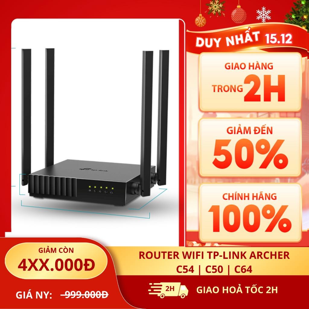 Router Wifi TP-Link Archer C54 | C50 | C64 Chính hãng BH 24 tháng [CÓ ...
