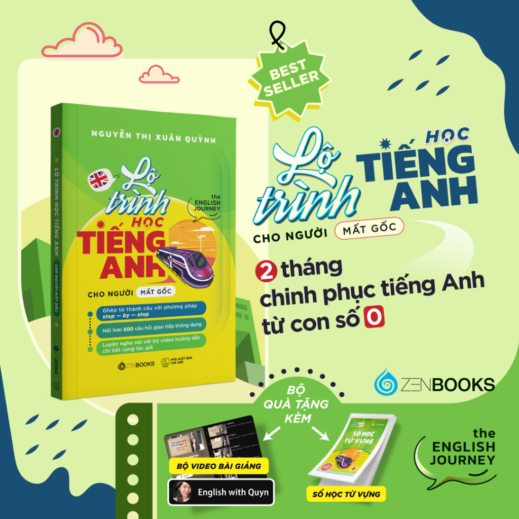 Ảnh Sách - Lộ Trình Học Tiếng Anh Cho Người Mất Gốc (The English Journey) - Nguyễn Thị Xuân Quỳnh - Zenbooks 2
