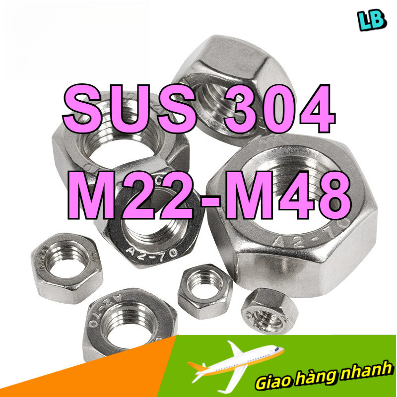 Đai Ốc, Tán Dẹp, Tán Ecu Inox 304 cỡ lớn Dùng Cho Bulong - M22-M48 【 1 ...