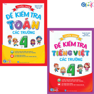 Sách - Tuyển Chọn Đề Kiểm Tra Toán Và Tiếng Việt Lớp 4 Các Trường - Cả năm (2 Cuốn)