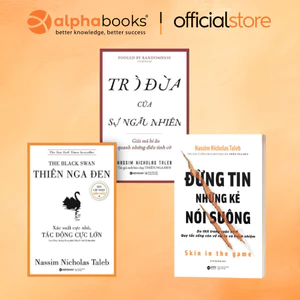 Sách - Trò Đùa Của Sự NN + Thiên Nga Đen + Đừng Tin Những Kẻ Nói Suông - Nassim Nicholas Taleb