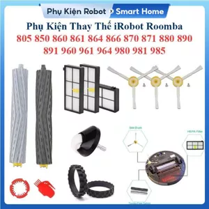 Phụ Kiện Thay Thế Robot Hút Bụi iRobot Roomba 805 850 860 861 864 866 870 871 880 890 891 960 961 964 980 981 985