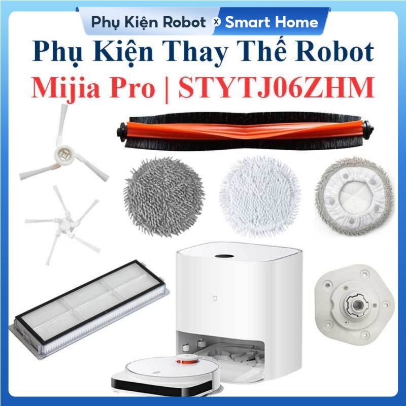 Phụ kiện Robot Mijia Pro STYTJ06ZHM, Chổi Lăn Chính, Chổi Cạnh, Bộ Lọc Hepa, Giẻ Lau, Đế Gắn Khăn
