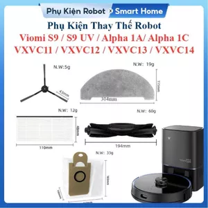 Phụ Kiện Thay Thế Robot Viomi S9/ S9UV, Alpha 1A, Alpha 1C, VXVC11, VXVC12, VXVC13, VXVC14//