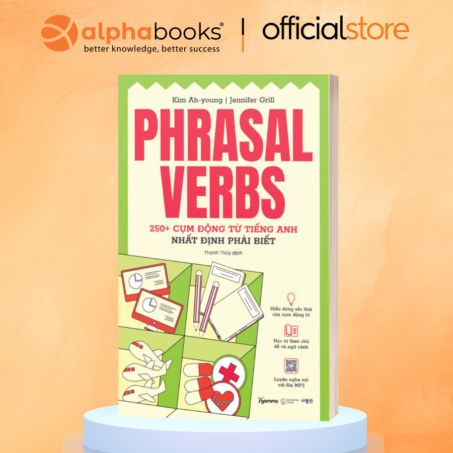Sách - PHRASAL VERBS: 250+ cụm động từ tiếng Anh nhất định phải biết (Gamma)