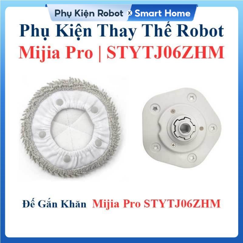 Phụ kiện Robot Mijia Pro STYTJ06ZHM, Chổi Lăn Chính, Chổi Cạnh, Bộ Lọc Hepa, Giẻ Lau, Đế Gắn Khăn