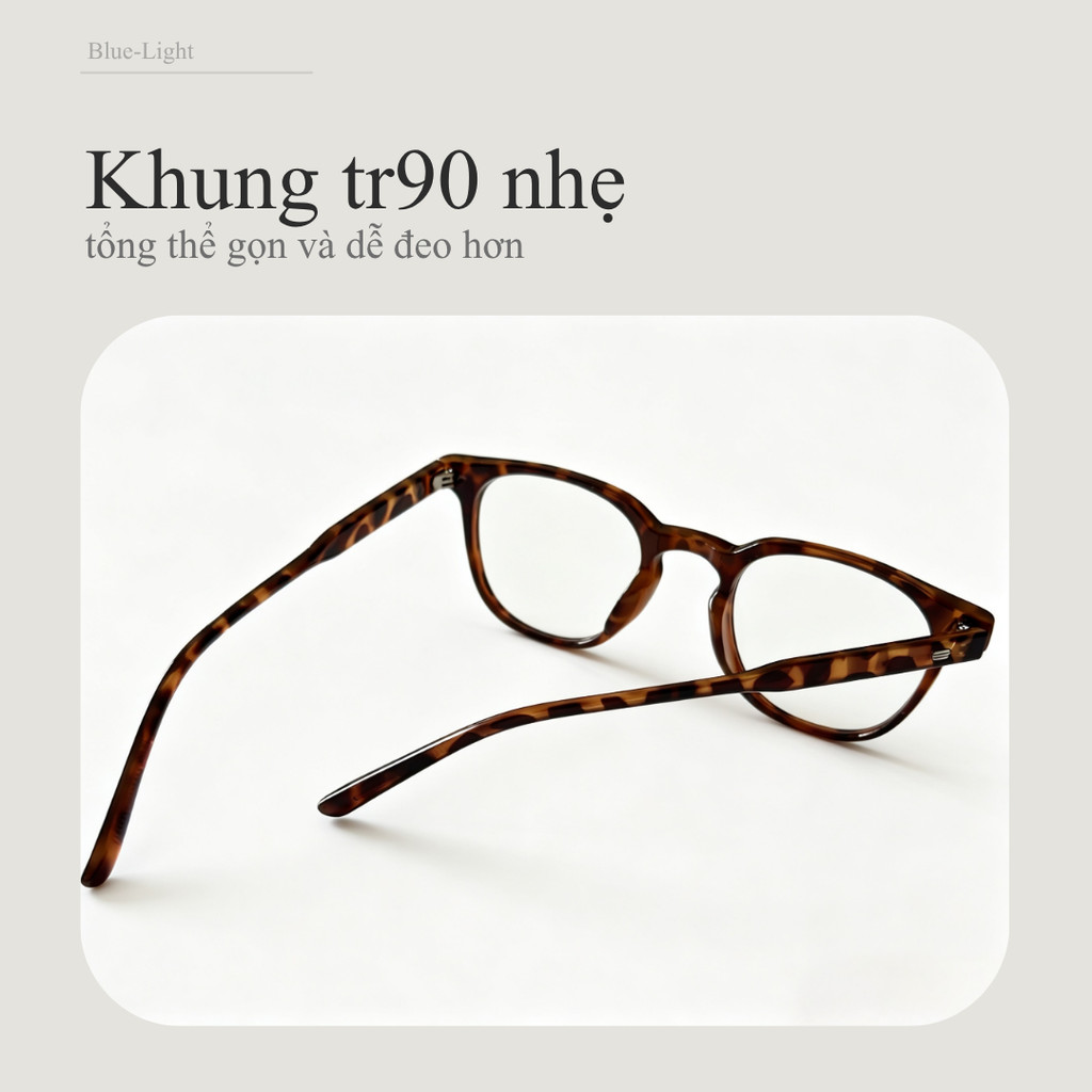 Kính chống ánh sáng xanh gọng TR90 dáng tròn vuông nhẹ dùng hằng ngày