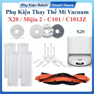 Phụ Kiện Thay Thế Robot Mi Vacuum X20, Mijia 2 Model C101, C101JZ/ Chổi Lăn, Chổi Cạnh, Bộ Lọc, Giẻ Lau