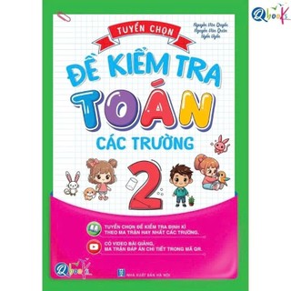 Sách - Tuyển Chọn Đề Kiểm Tra Toán Và Tiếng Việt Lớp 1 đến lớp 5 Các Trường - Cả năm