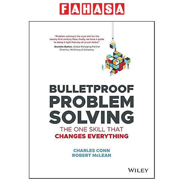 Sách ngoại văn: Bulletproof Problem Solving - The One Skill That ...