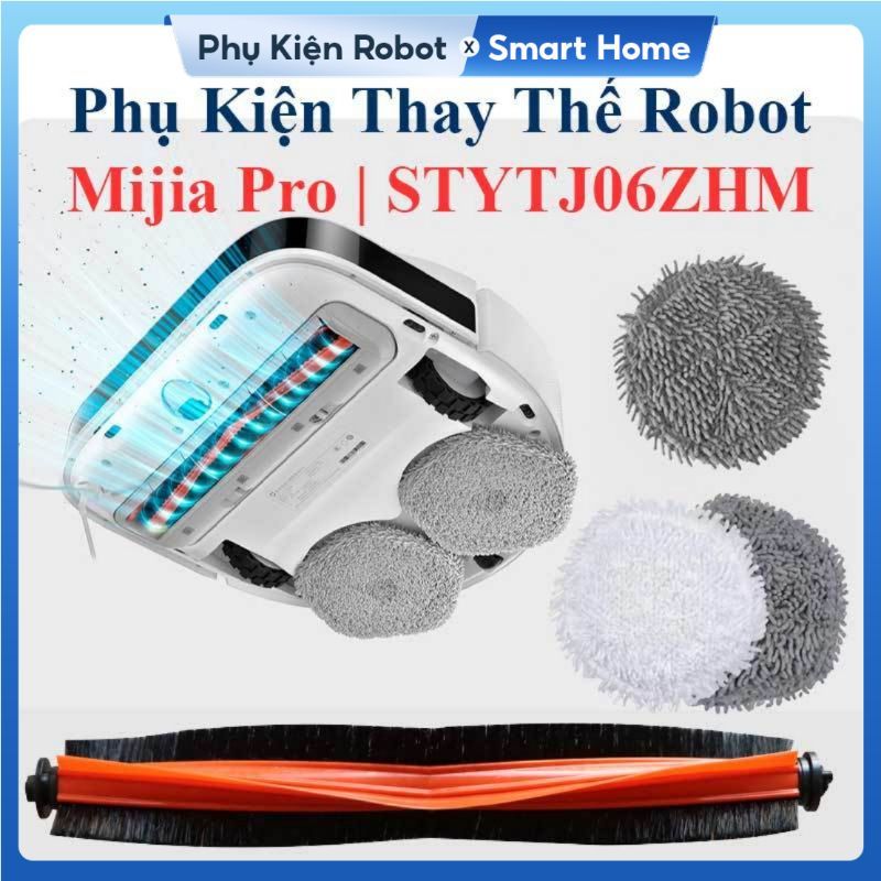 Phụ kiện Robot Mijia Pro STYTJ06ZHM, Chổi Lăn Chính, Chổi Cạnh, Bộ Lọc Hepa, Giẻ Lau, Đế Gắn Khăn