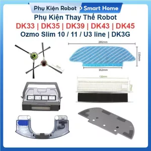 Phụ Kiện Lọc Hepa, Giẻ Lau, Đôi Chổi Cạnh Thay Thế Robot Ozmo Slim 10, 11, U3 line, DK33, DK35, DK39, DK43, DK45