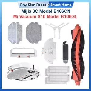 Phụ Kiện Thay Thế Robot Mi Vacuum S10 Model B106GL và Mijia 3C Model B106CN/ Chổi lăn, Chổi cạnh, Bộ Lọc Hepa, Giẻ lau