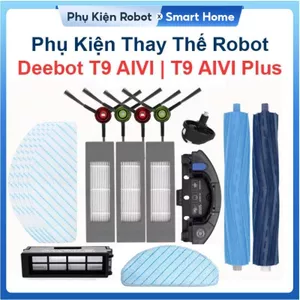 Phụ Kiện Thay Thế Robot Deebot T9 AIVI, T9 AIVI Plus (T9 AIVI+), Đôi Chổi Lăn, Chổi Cạnh, Bộ Lọc, Khăn Lau, Túi Bụi