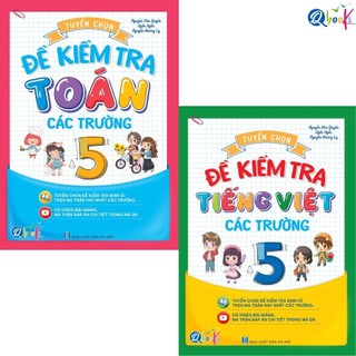 Sách - Tuyển Chọn Đề Kiểm Tra Toán Và Tiếng Việt Lớp 1 đến lớp 5 Các Trường - Cả năm