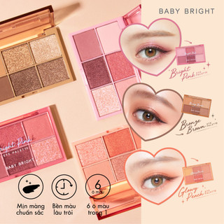 Bảng Phấn Mắt 6 Ô Màu BABY BRIGHT Eye Palette Phấn Lì Và Ánh Nhũ Lấp Lánh 0.7g