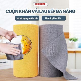 Cuộn Khăn Vải Lau Bếp Đa Năng Tái Sử Dụng Nhiều Lần  Lux Home Siêu Thấm Nước, Chống Dầu Mỡ Tiện Lợi