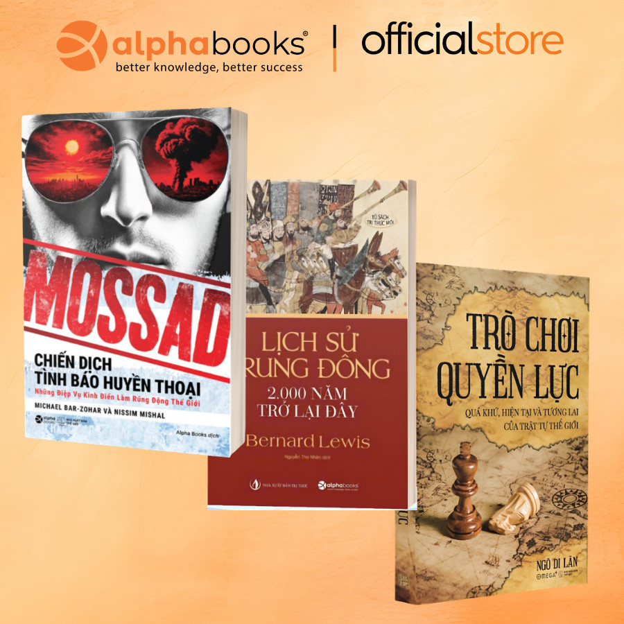 Combo sách: Mossad + Lịch sử Trung Đông 2000 năm trở lại (Alpha) + Trò chơi quyền lực (Omega Plus)