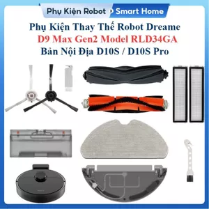 Phụ Kiện Thay Thế Robot Dreame D9 Max Gen2 Model RLD34GA, D10S/ D10S Pro Bản Nội Địa/ Chổi lăn, chổi cạnh, bộ lọc, Khăn/