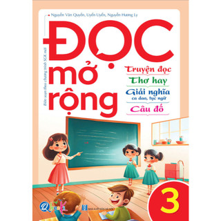 Sách - Đọc mở rộng, Truyện đọc, Thơ hay, Giải nghĩa ca dao, tục ngữ, Câu đố Lớp 1 Đến 5