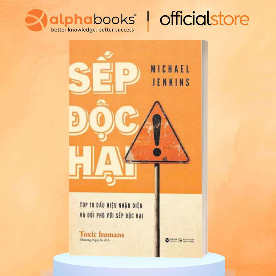 Sách lẻ/combo - Sếp Độc Hại + Quản Trị Hiệu Suất Cao + Thuật Quản Trị (Alpha Books)