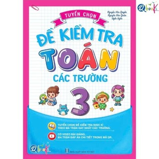Sách - Tuyển Chọn Đề Kiểm Tra Toán Và Tiếng Việt Lớp 1 đến lớp 5 Các Trường - Cả năm