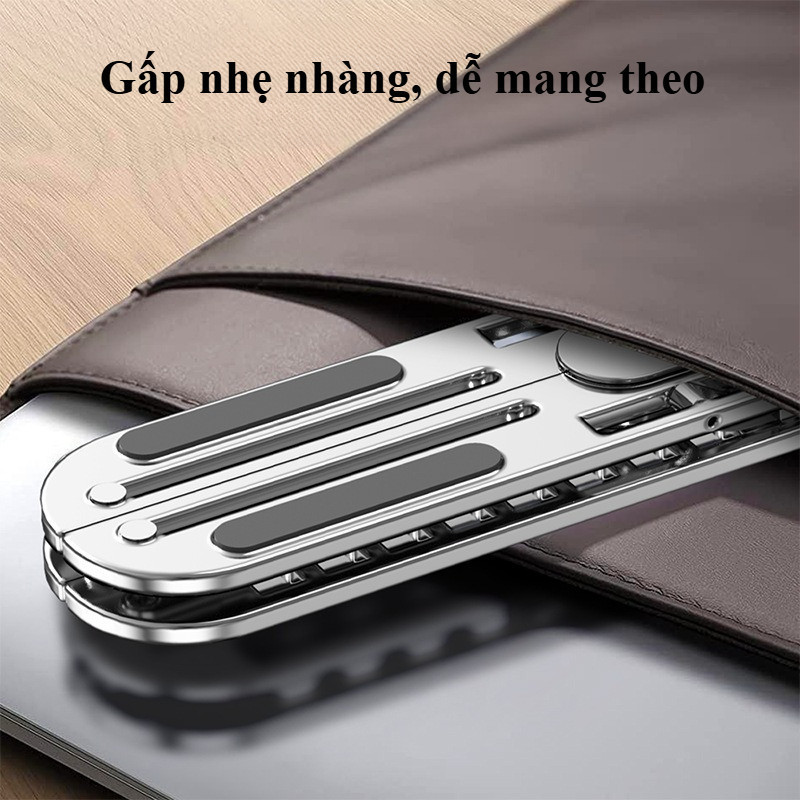 Giá Đỡ Laptop Gấp Gọn Cao Cấp - Điều Chỉnh 7 Cấp Độ Cao, Tản Nhiệt Tốt, Hợp Kim Nhôm Bền, Tiện Lợi Để Bàn