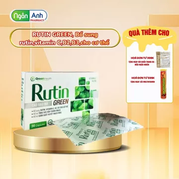 [Chính Hãng] RUTIN GREEN, Bổ sung rutin,vitamin C,B2,B3,cho cơ thể (Hộp 30 viên)