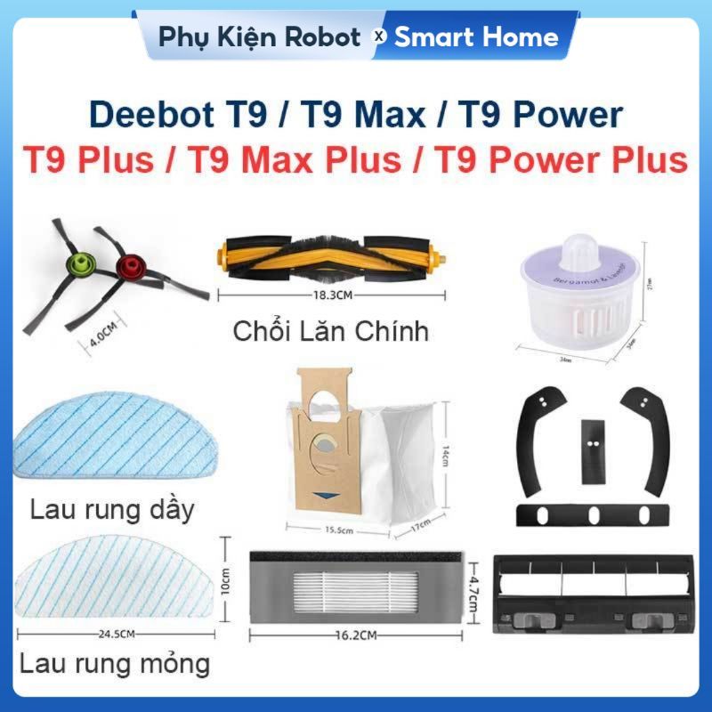 Phụ Kiện Thay Thế Robot Deebot T9, T9 Plus, T9 Max, T9 Max Plus, T9 Power, T9 Power Plus
