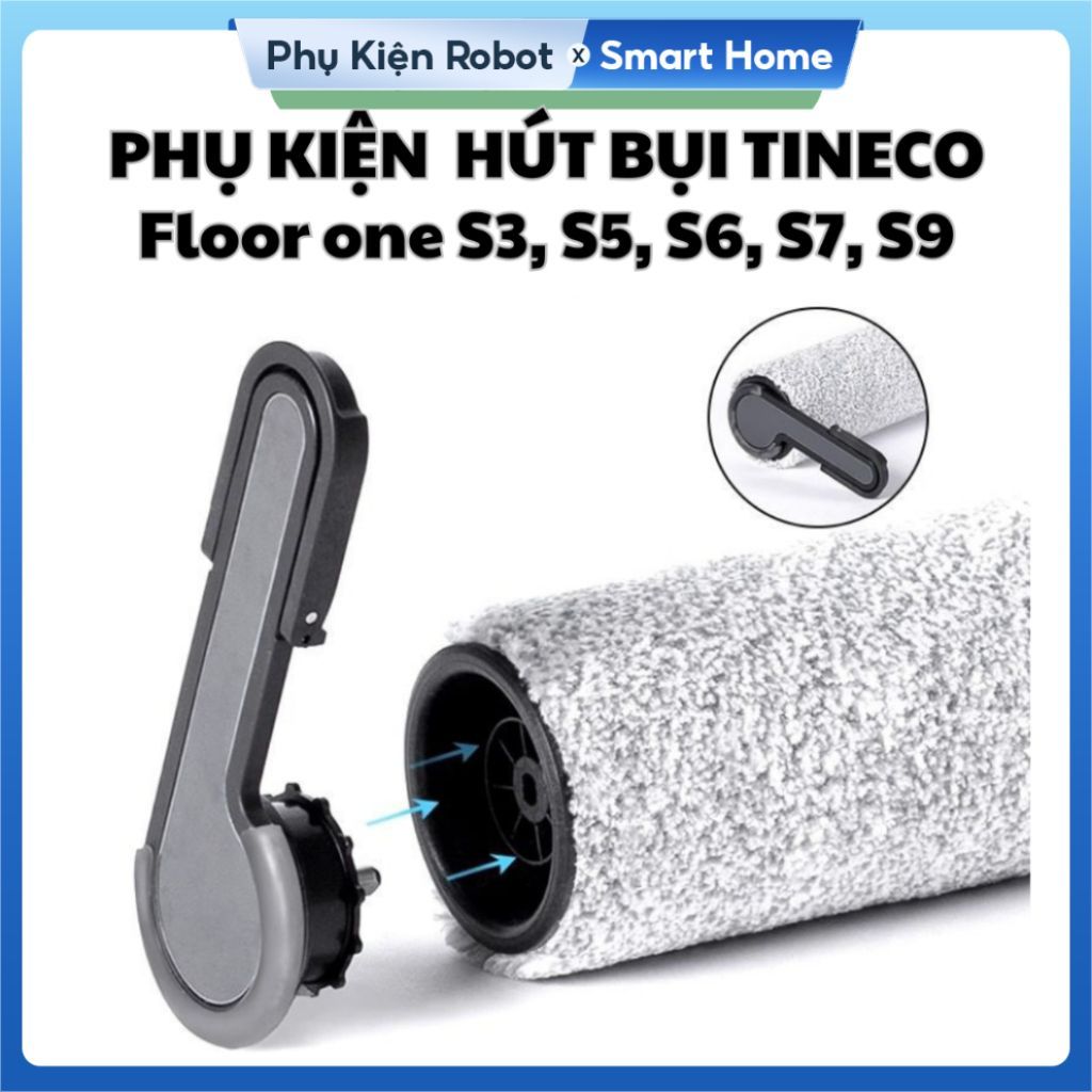 Phụ kiện Con Lăn Lọc Bụi Tineco Floor One S3, S5, S6, S7, S9 tất cả các loại: Con lăn & lọc bụi hepa