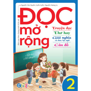 Sách - Đọc mở rộng, Truyện đọc, Thơ hay, Giải nghĩa ca dao, tục ngữ, Câu đố Lớp 1 Đến 5