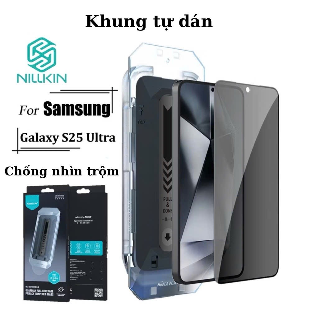 [Chính Hãng] Kính Cường Lực Nillkin Chống Nhìn Trộm Cho Samsung Galaxy S25/ S25Plus/ S25Ultra - Khung Trợ Dán Tự Lấy bụi