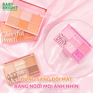 Bảng Phấn Mắt 6 Ô Cả Nhũ Và Lì Baby Bright Eye Palette Giữ Màu Lâu Trôi Cả Ngày 0.7G