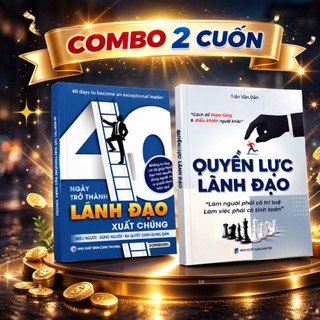 SÁCH - 40 Ngày Trở Thành Nhà Lãnh Đạo Xuất Chúng + Quyền Lực Lãnh Đạo ( Có lẻ từng cuốn )