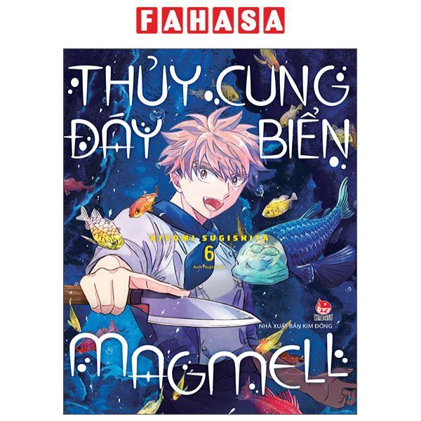 Sách - Thủy Cung Đáy Biển MagMell - Tập 6
