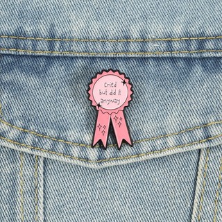 'Cried But Did It Anyway 'Pink Award Ribbon Trâm Trích dẫn truyền cảm hứng Huy hiệu kim loại Ba lô Quần áo Phụ kiện Quà tặng cho bạn bè