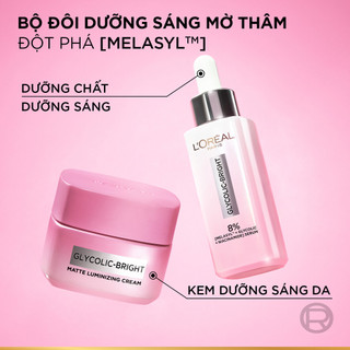 Bộ serum & kem dưỡng sáng da đột phá MelasylTM mờ thâm mụn, nám L'Oreal Paris Glycolic Bright 30ml, 15ml