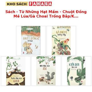 Sách Từ Những Hạt Mầm - Chuột Đồng Mê Lúa/Gà Choai Trồng Bắp/Kiến Đen Tìm Mè/Vườn Đậu Của Giun (Trọn Bộ)