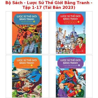 Bộ Sách - Lược Sử Thế Giới Bằng Tranh - Tập 1-17 (Tái Bản 2023)