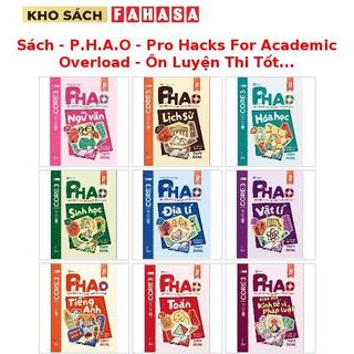 Sách - P.H.A.O - Pro Hacks For Academic Overload - Ôn Luyện Thi Tốt Nghiệp THPT-ĐGNL - Toán/Văn/Anh/Lý/Hóa/... (Trọn Bộ)