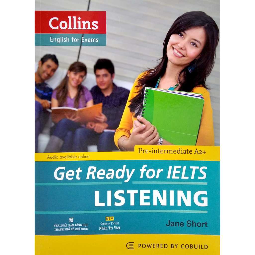 Sách Collins - Get Ready For Ielts - Listening, Reading, Speaking, Writing (Pre-Intermediate A2+)