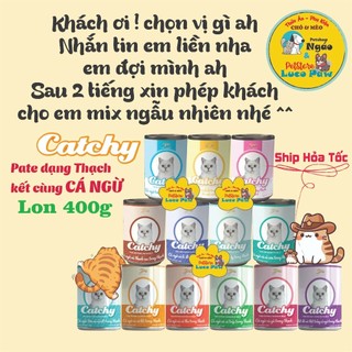 Pate Catchy [12 - 24 Lon] [ 400g ] dành cho mèo con và mèo trưởng thành ___
